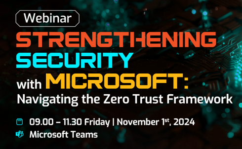 01.11.2024 | Hội thảo trực tuyến “Tăng cường Bảo mật với Microsoft: Định hướng theo Mô hình Zero Trust ”