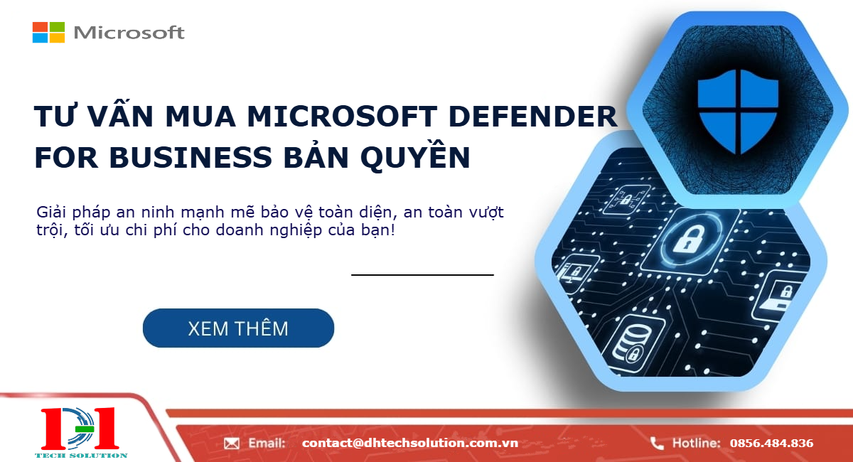 TƯ VẤN MUA MICROSOFT DEFENDER FOR BUSINESS BẢN QUYỀN