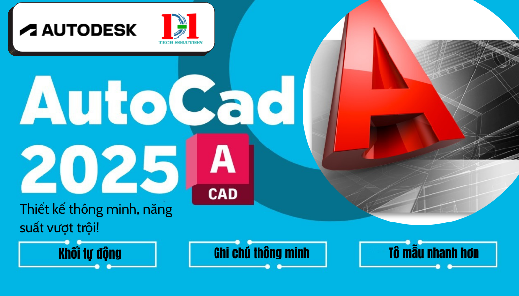 KHÁM PHÁ TÍNH NĂNG ĐỘT PHÁ CỦA AUTOCAD 2025: TÍCH HỢP AI THÔNG MINH