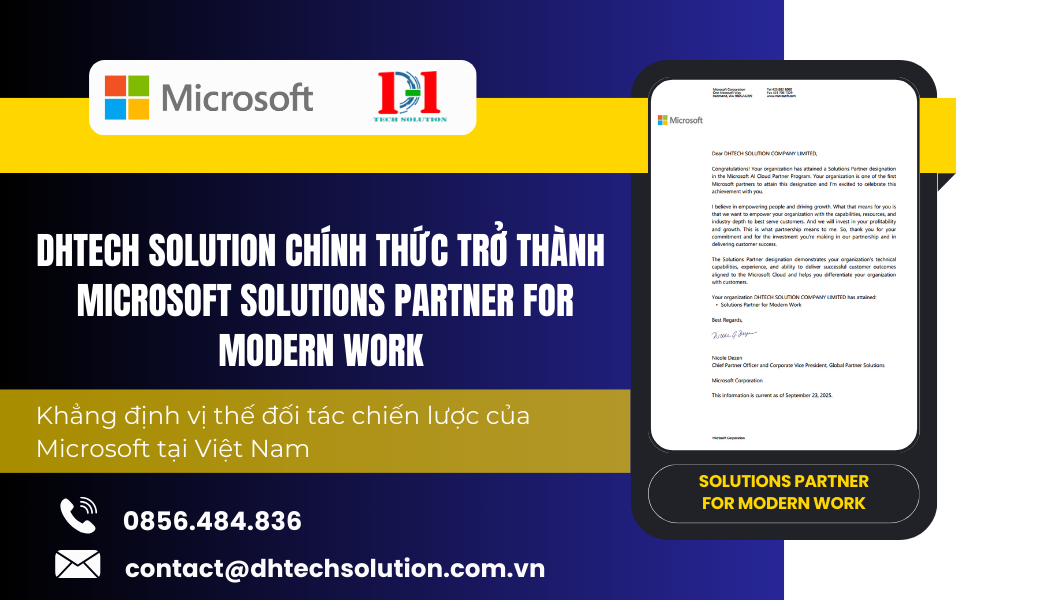 DHTECH SOLUTION VINH DỰ CHÍNH THỨC TRỞ THÀNH MICROSOFT SOLUTIONS PARTNER FOR MODERN WORK