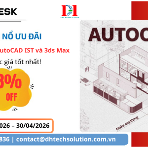  ƯU ĐÃI AUTODESK THÁNG 3–4: GIẢM NGAY 8% – “GIÁ HỜI, CHỐT LÀ LỜI”