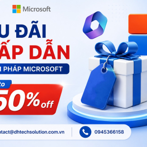 Ưu đãi Microsoft 365 Copilot 2026 | Giảm đến 50% – Triển khai cùng DHtech