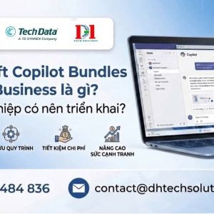 MICROSOFT COPILOT BUNDLES FOR BUSINESS LÀ GÌ? DOANH NGHIỆP CÓ NÊN TRIỂN KHAI?