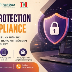 DATA PROTECTION & COMPLIANCE: VÌ SAO BẢO VỆ DỮ LIỆU VÀ TUÂN THỦ LÀ NỀN TẢNG QUAN TRỌNG KHI TRIỂN KHAI AI TRONG DOANH NGHIỆP?