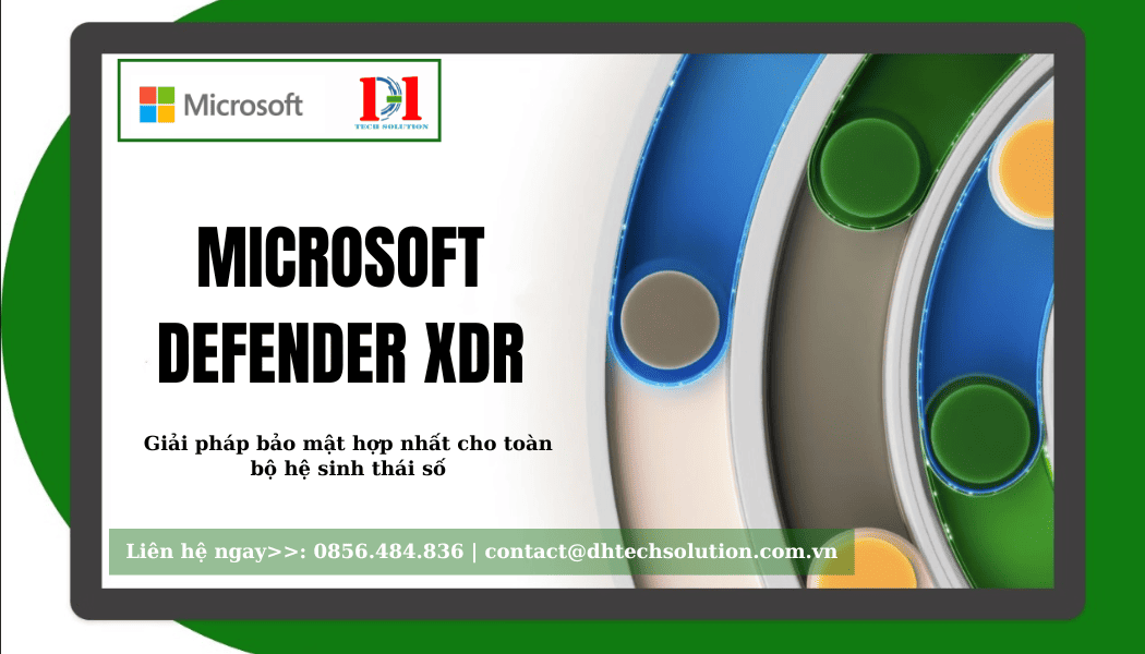 GIẢI PHÁP MICROSOFT DEFENDER XDR