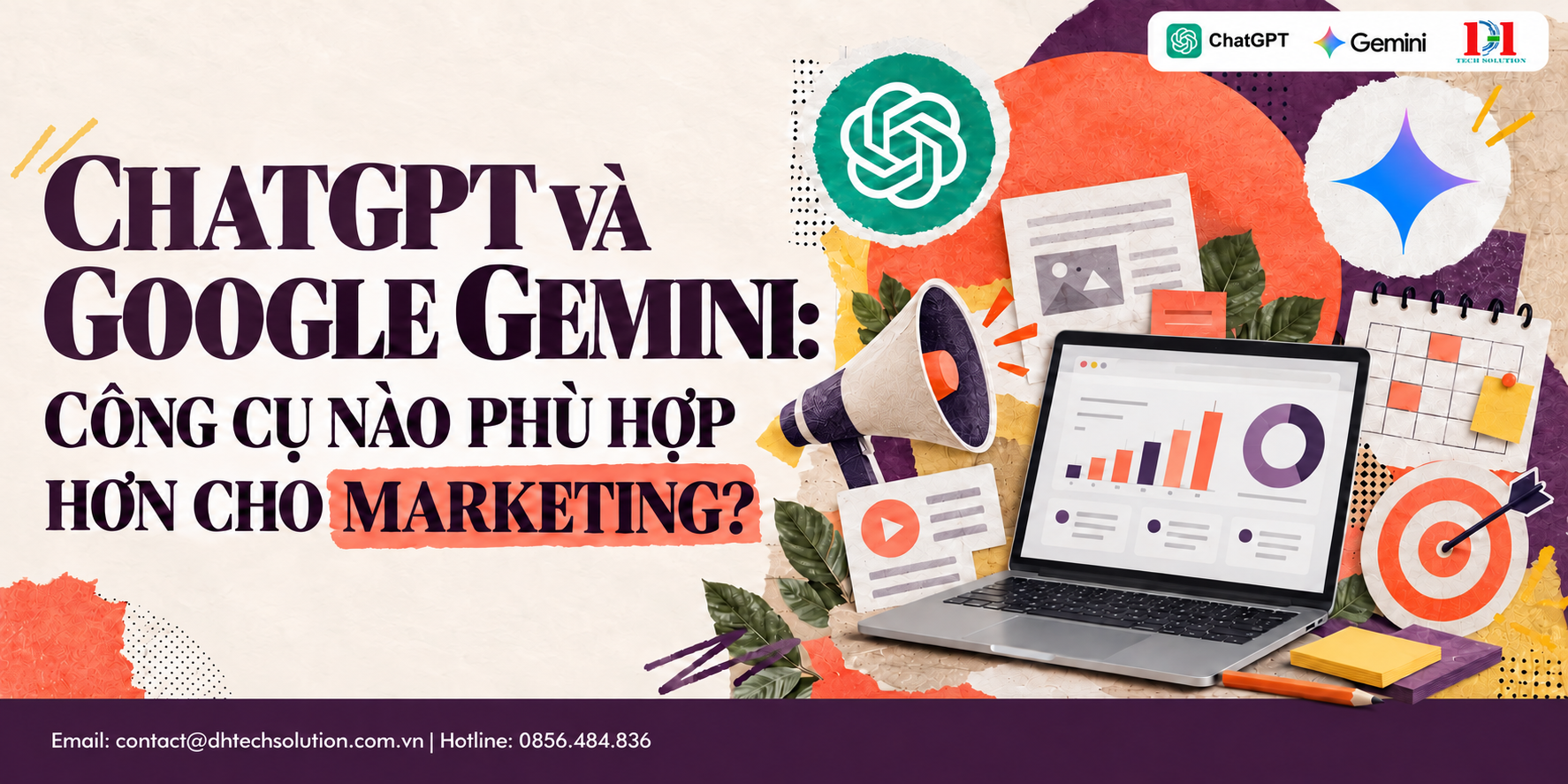 CHATGPT VÀ GOOGLE GEMINI: CÔNG CỤ NÀO PHÙ HỢP HƠN CHO MARKETING?