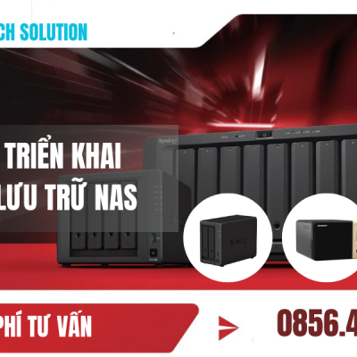 DỊCH VỤ TRIỂN KHAI HẠ TẦNG LƯU TRỮ NAS TẠI DHTECH SOLUTION