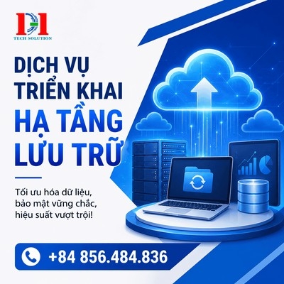 DỊCH VỤ TRIỂN KHAI HẠ TẦNG LƯU TRỮ